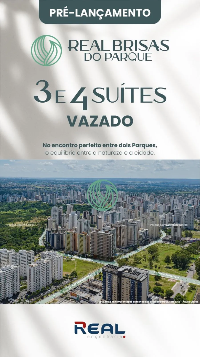 REAL BRISAS DO PARQUE – PRÉ-LANÇAMENTO EXCLUSIVO EM ÁGUAS CLARAS!já é um SUCESSO...