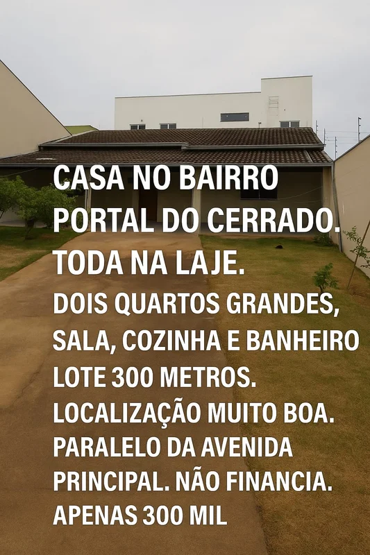 Casa grande à venda no Portal do Cerrado – Anápolis/GOLote de 300 m² • Casa toda...